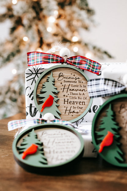 Because Someone We Love Is in Heaven Cardinal Memorial Ornament