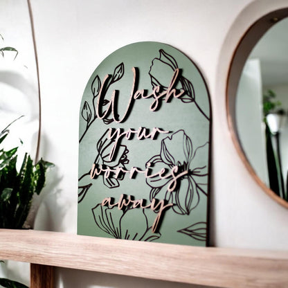 Modern Arch Floral Engraved Wash Your Worries Away