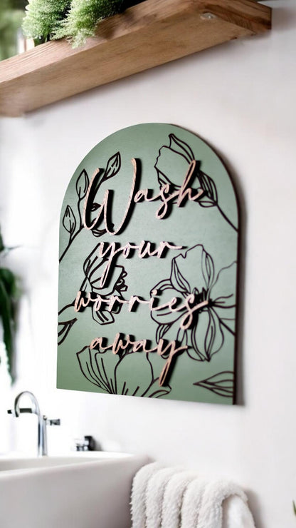Modern Arch Floral Engraved Wash Your Worries Away
