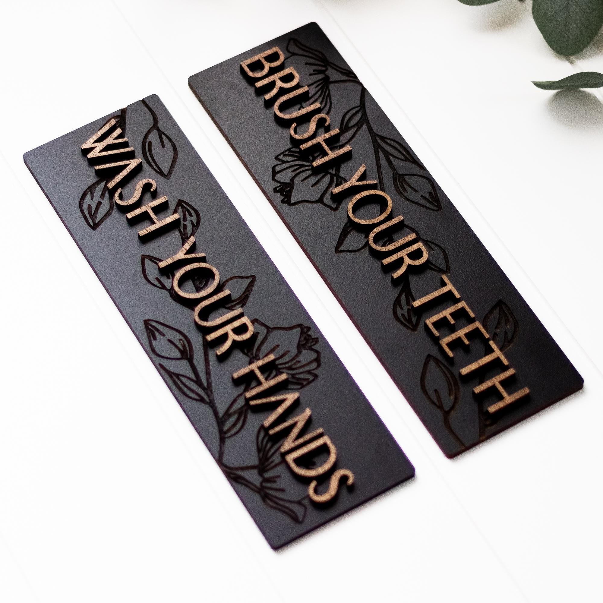 Engraved Floral Textured Wash Your Hands Brush Your Teeth