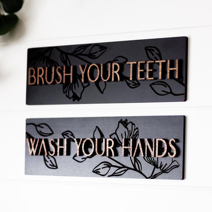 Engraved Floral Textured Wash Your Hands Brush Your Teeth