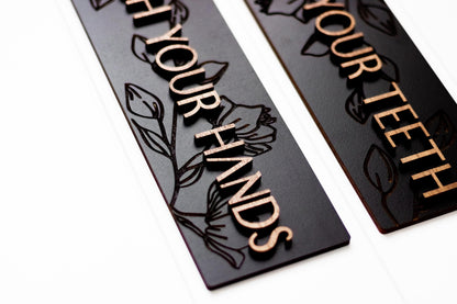 Engraved Floral Textured Wash Your Hands Brush Your Teeth