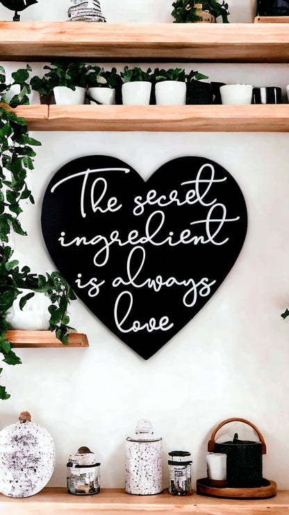 The Secret Ingredient Is Always Love Kitchen Wall Art