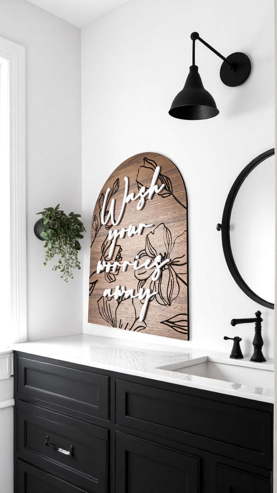 Modern Arch Floral Engraved Wash Your Worries Away